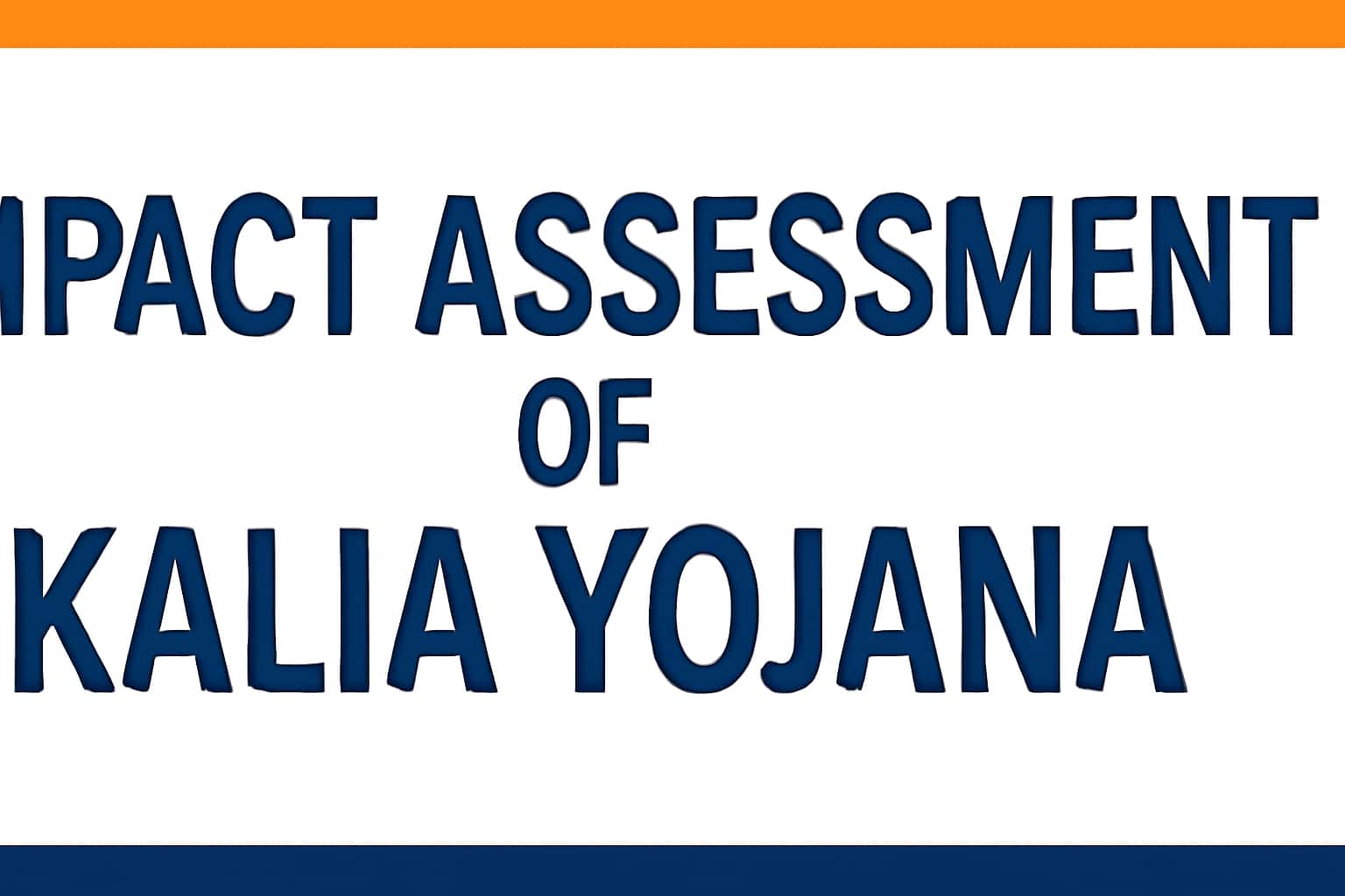 Impact Assessment of Kalia Yojana