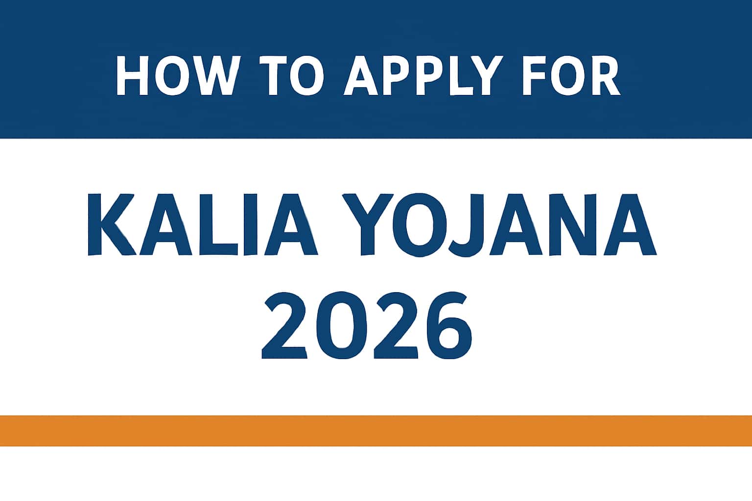 How to Apply for Kalia Yojana (2026)